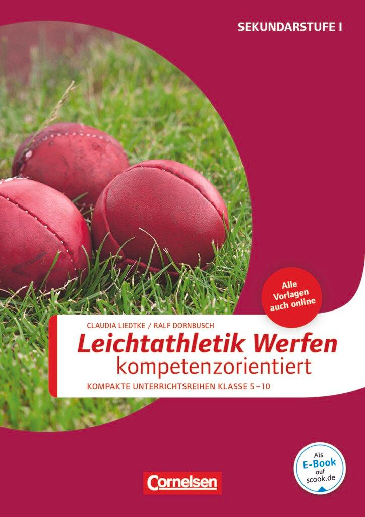 Cover: 9783589160693 | Sportarten: Leichtathletik Werfen kompetenzorientiert | Broschüre