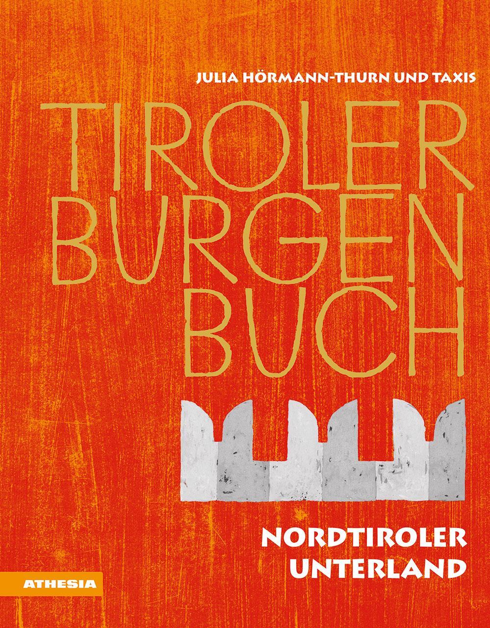 Cover: 9788868393588 | Tiroler Burgenbuch | Nordtiroler Unterland | Buch | Schuber | Deutsch