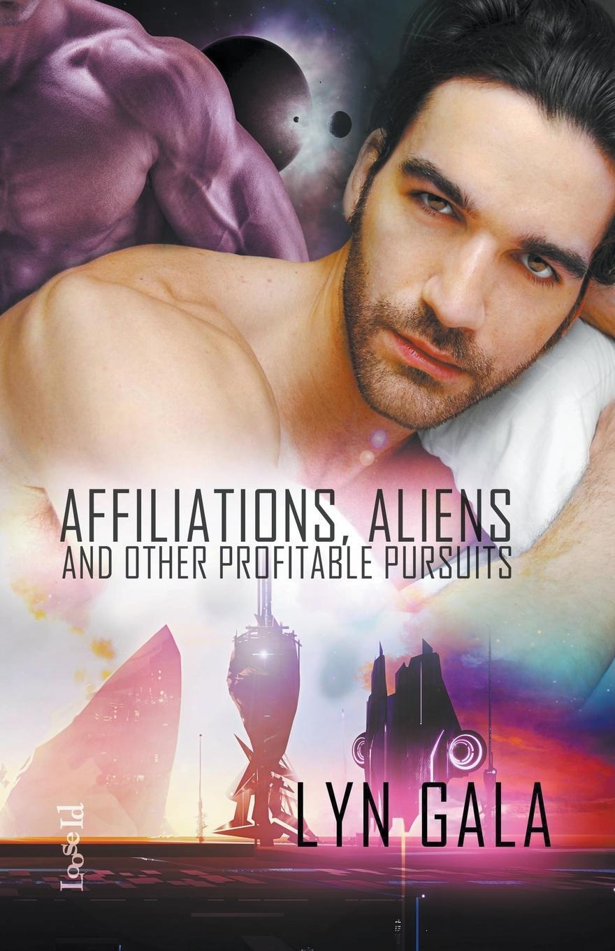 Cover: 9781393977681 | Affiliations, Aliens, and Other Profitable Pursuits | Lyn Gala | Buch