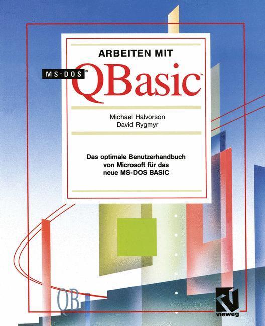 Cover: 9783528051648 | Arbeiten mit MS-DOS QBasic | Michael Halvorson (u. a.) | Taschenbuch