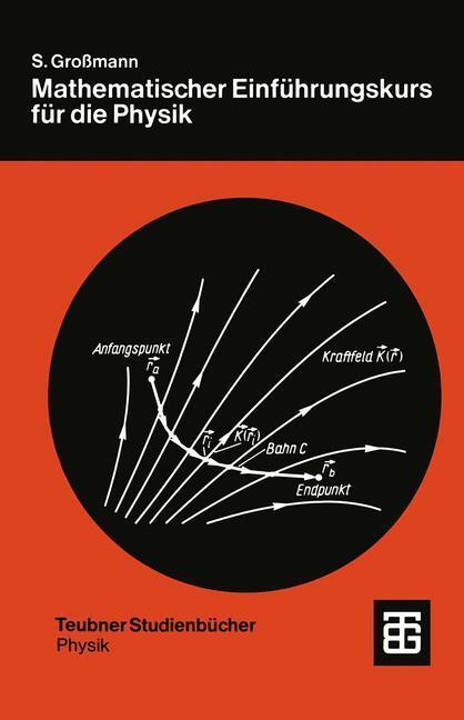 Cover: 9783519030744 | Mathematischer Einführungskurs für die Physik | Siegfried Großmann