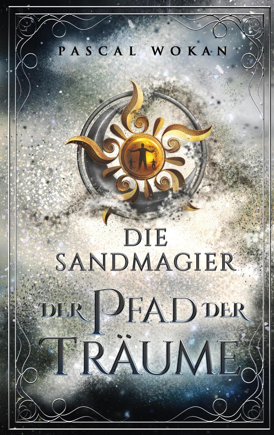 Cover: 9783756873937 | Die Sandmagier | Der Pfad der Träume | Pascal Wokan | Buch | 602 S.