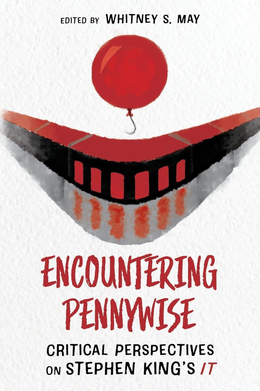 Cover: 9781496842237 | Encountering Pennywise | Critical Perspectives on Stephen King's It