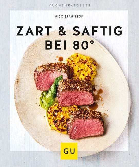 Cover: 9783833866142 | Zart &amp; saftig bei 80° | Nico Stanitzok | Taschenbuch | Klappenbroschur