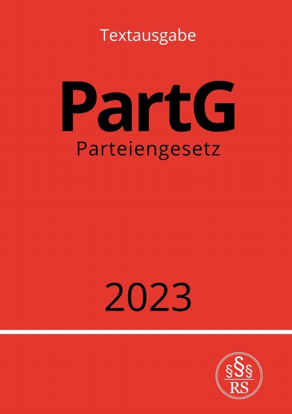 Cover: 9783757540890 | Parteiengesetz - PartG 2023 | DE | Ronny Studier | Taschenbuch | 36 S.