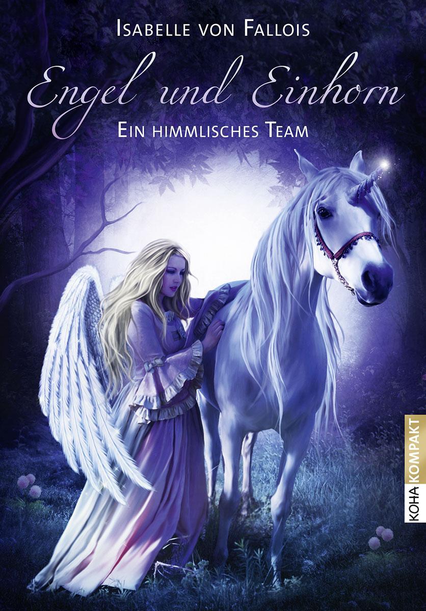 Cover: 9783867282130 | Engel und Einhorn | Ein himmlisches Team | Isabelle von Fallois | Buch