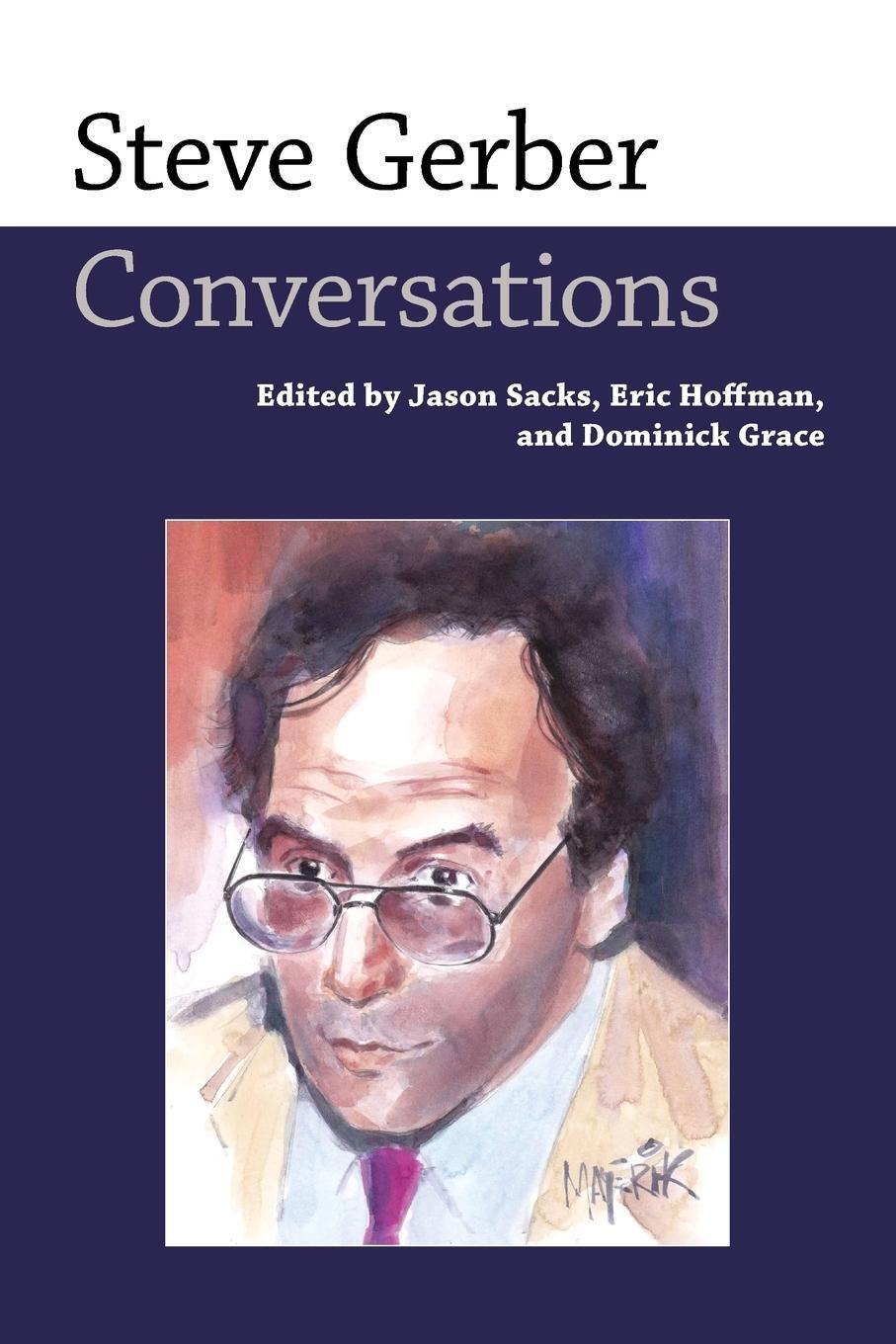 Cover: 9781496823014 | Steve Gerber | Conversations | Jason Sacks | Taschenbuch | Paperback