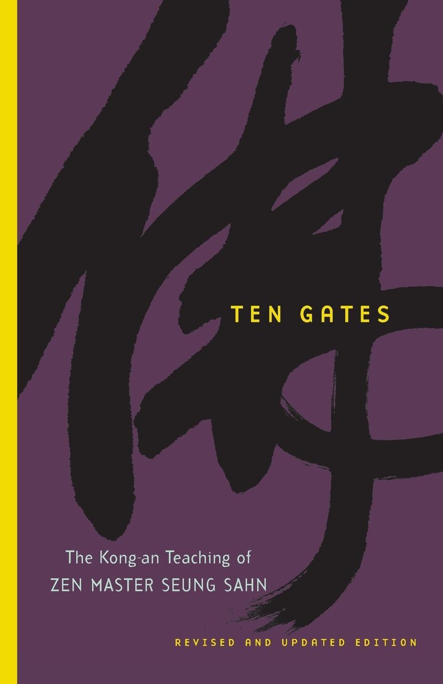 Cover: 9781590304174 | Ten Gates | The Kong-an Teaching of Zen Master Seung Sahn | Sahn