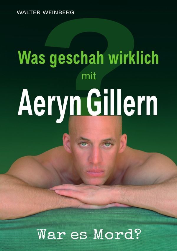 Cover: 9783758473678 | Aeryn Gillern | Was geschah wirklich? War es Mord? | Walter Weinberg
