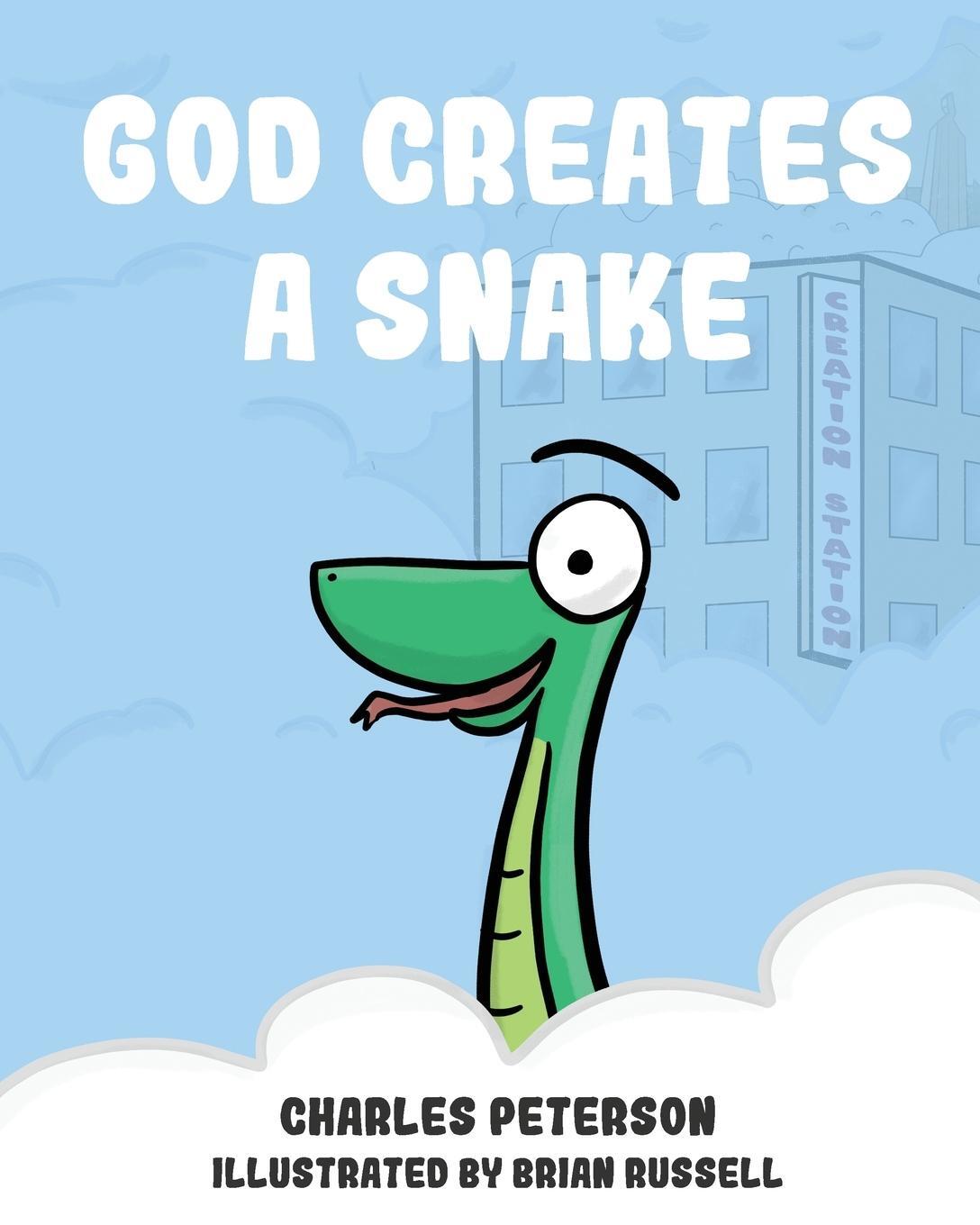 Cover: 9780985927738 | God Creates a Snake | Charles Peterson | Taschenbuch | Paperback