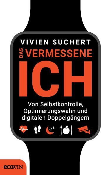 Cover: 9783711002426 | Das vermessene Ich | Vivien Suchert | Taschenbuch | 280 S. | Deutsch