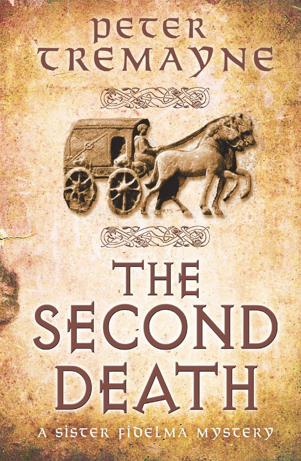 Cover: 9781472208347 | The Second Death (Sister Fidelma Mysteries Book 26) | Peter Tremayne