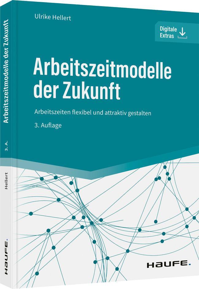 Cover: 9783648158371 | Arbeitszeitmodelle der Zukunft | Ulrike Hellert | Taschenbuch | 2022