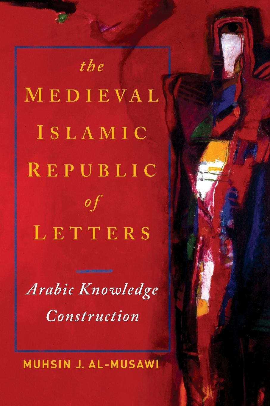 Cover: 9780268020446 | Medieval Islamic Republic of Letters, The | Muhsin J. Al-Musawi | Buch