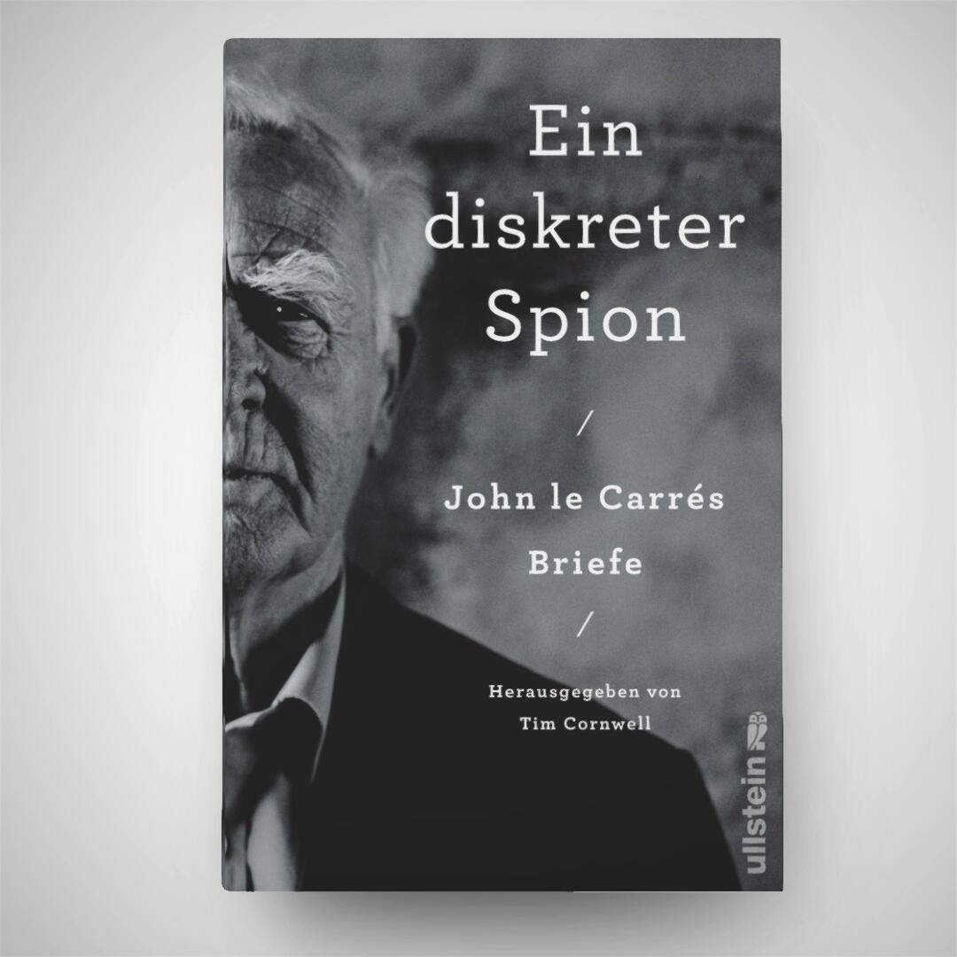 Bild: 9783550202186 | Ein diskreter Spion. John le Carrés Briefe | John le Carré | Buch