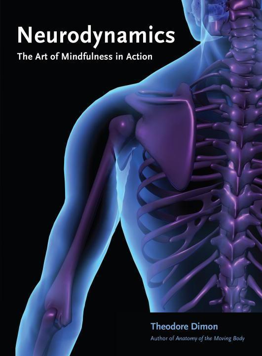Cover: 9781583949795 | Neurodynamics | The Art of Mindfulness in Action | Theodore, Jr. Dimon
