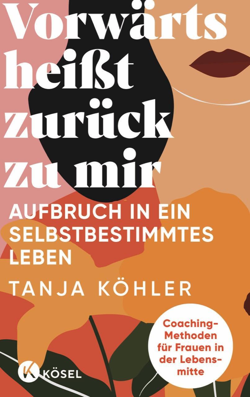 Cover: 9783466348107 | Vorwärts heißt zurück zu mir | Tanja Köhler | Taschenbuch | 256 S.