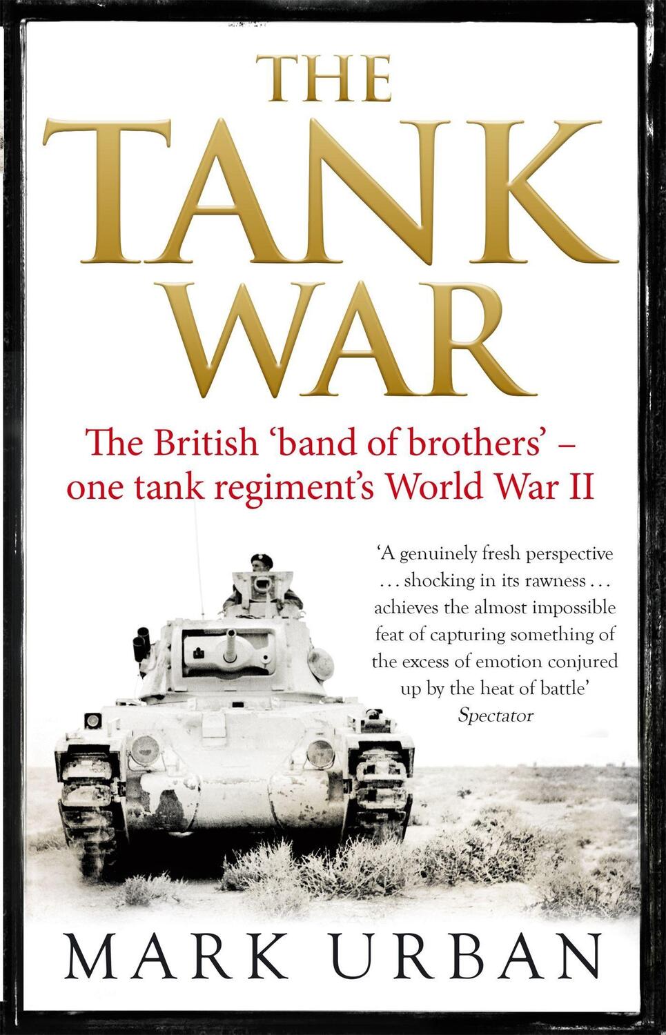 Cover: 9780349000145 | The Tank War | Mark Urban | Taschenbuch | Englisch | 2014