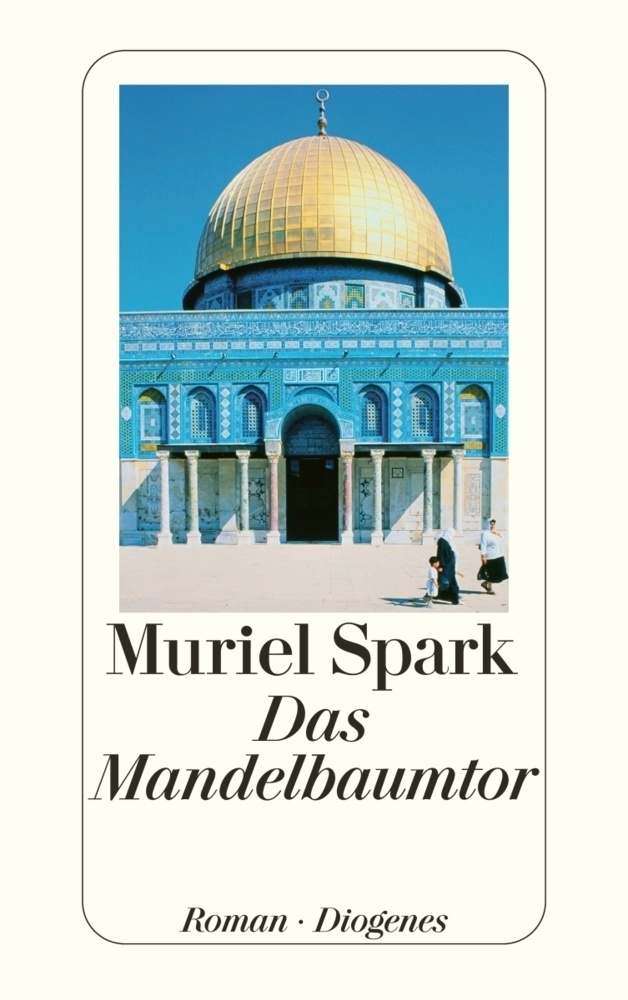 Cover: 9783257214666 | Das Mandelbaumtor | Roman | Muriel Spark | Taschenbuch | Deutsch