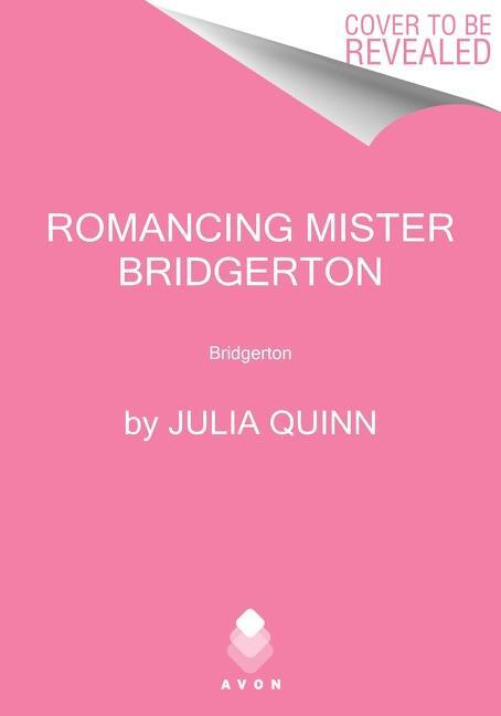 Cover: 9780063141353 | Romancing Mister Bridgerton | Julia Quinn | Buch | Englisch | 2021