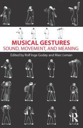 Cover: 9780415998871 | Musical Gestures | Sound, Movement, and Meaning | Godøy (u. a.) | Buch
