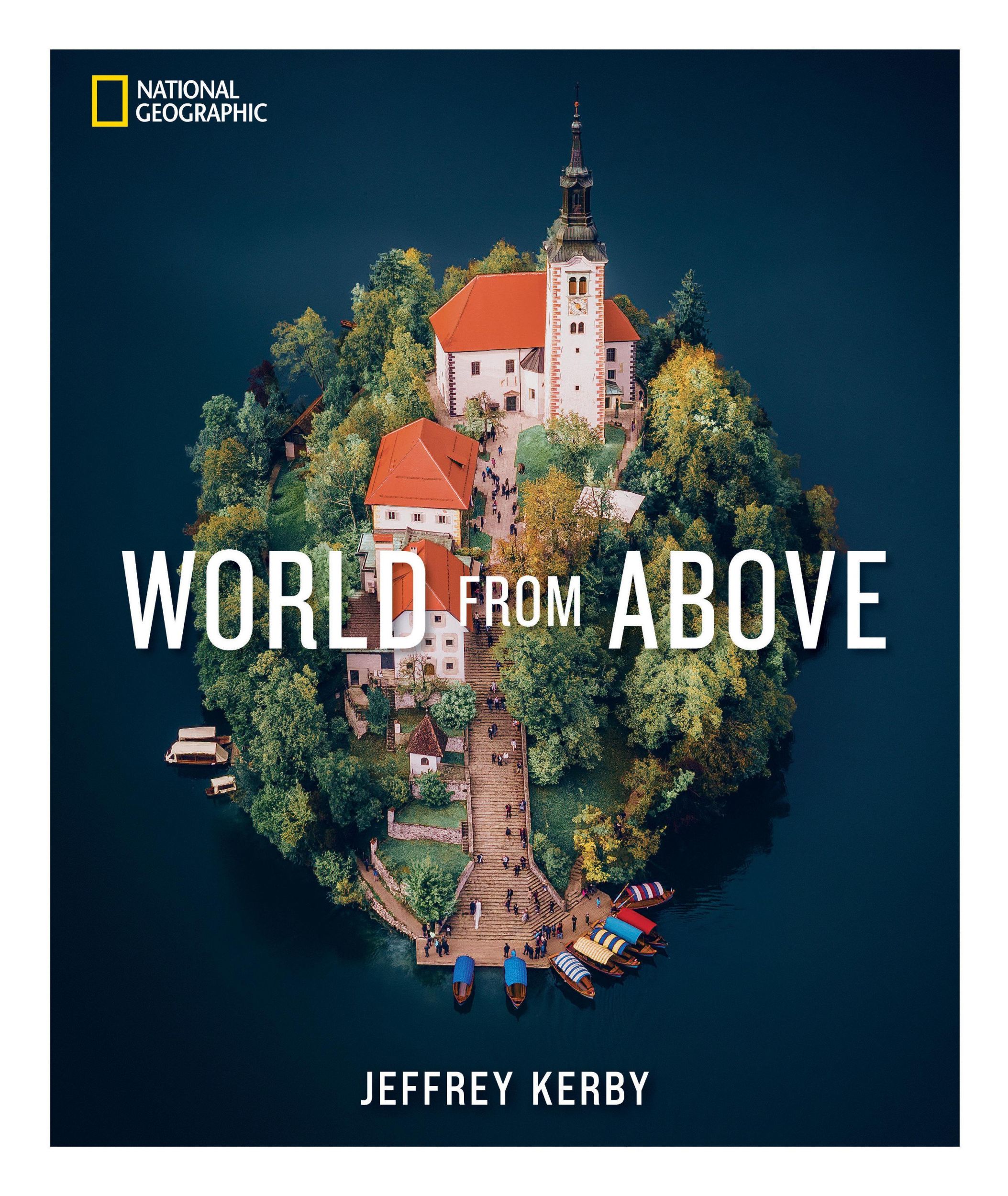 Cover: 9781426223402 | National Geographic World from Above | Jeffrey Kerby | Buch | Englisch