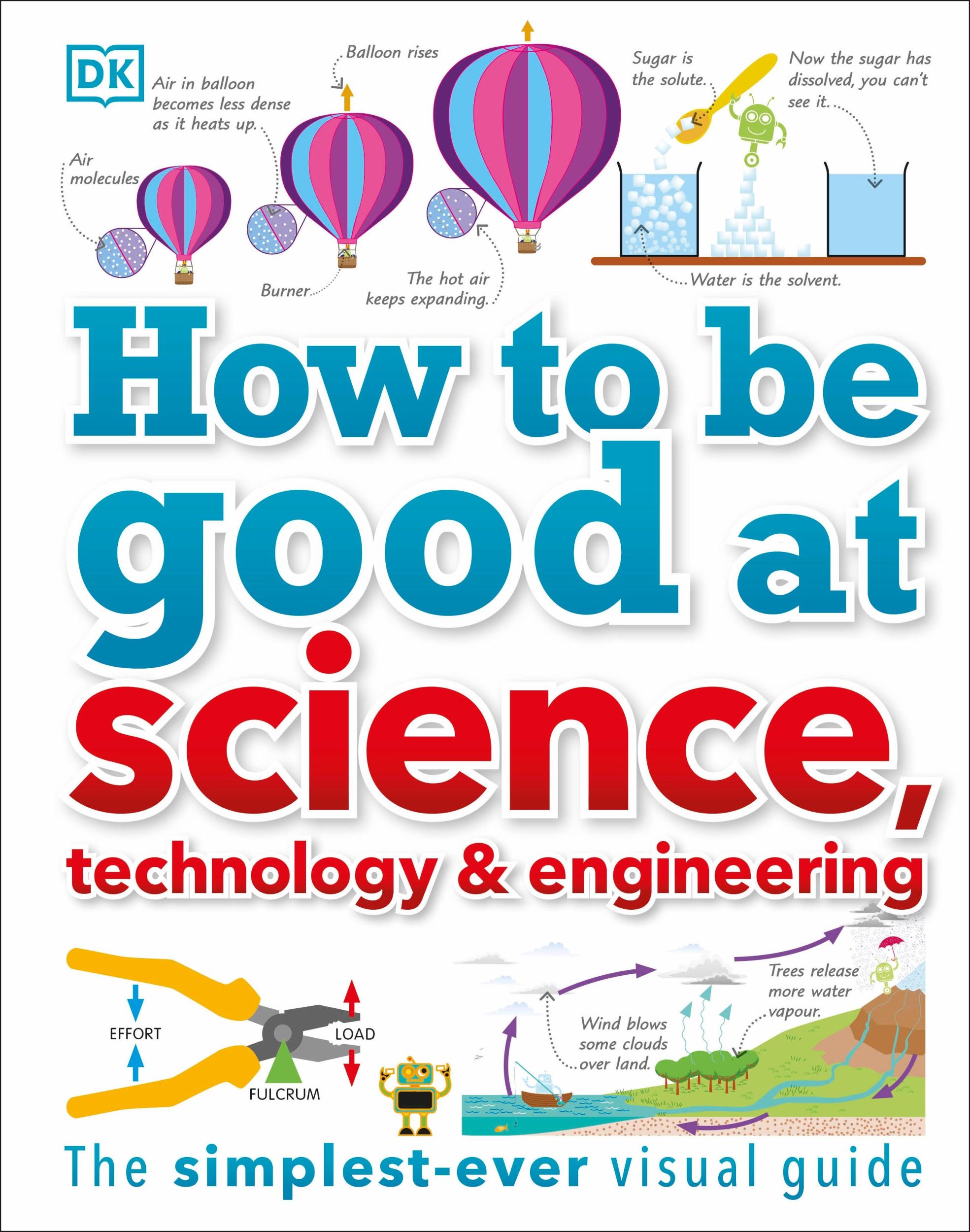 Cover: 9780241227862 | How to Be Good at Science, Technology, and Engineering | Dk | Buch