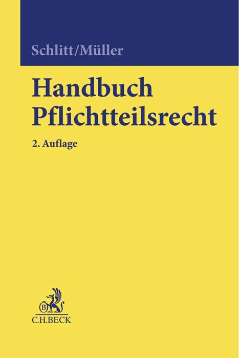 Cover: 9783406687853 | Handbuch Pflichtteilsrecht | Gerhard Schlitt (u. a.) | Buch | Leinen