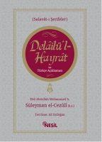 Cover: 9786051622491 | Delailül Hayrat ve Türkce Aciklamasi | Salavat-i Serifeler | El-Cezuli