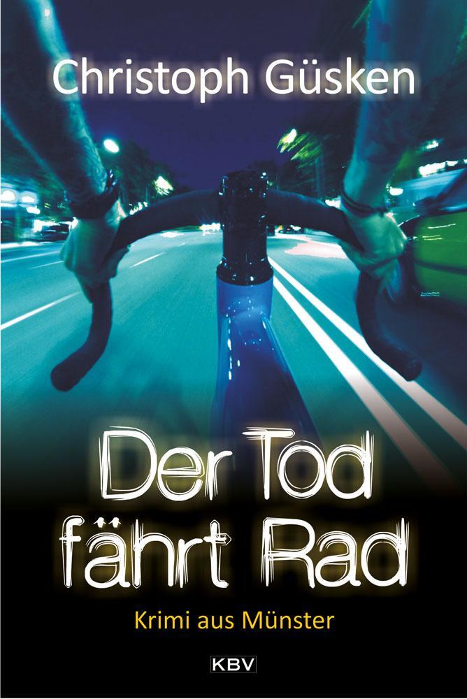 Cover: 9783954412976 | Der Tod fährt Rad | Krimi aus Münster | Christoph Güsken | Taschenbuch
