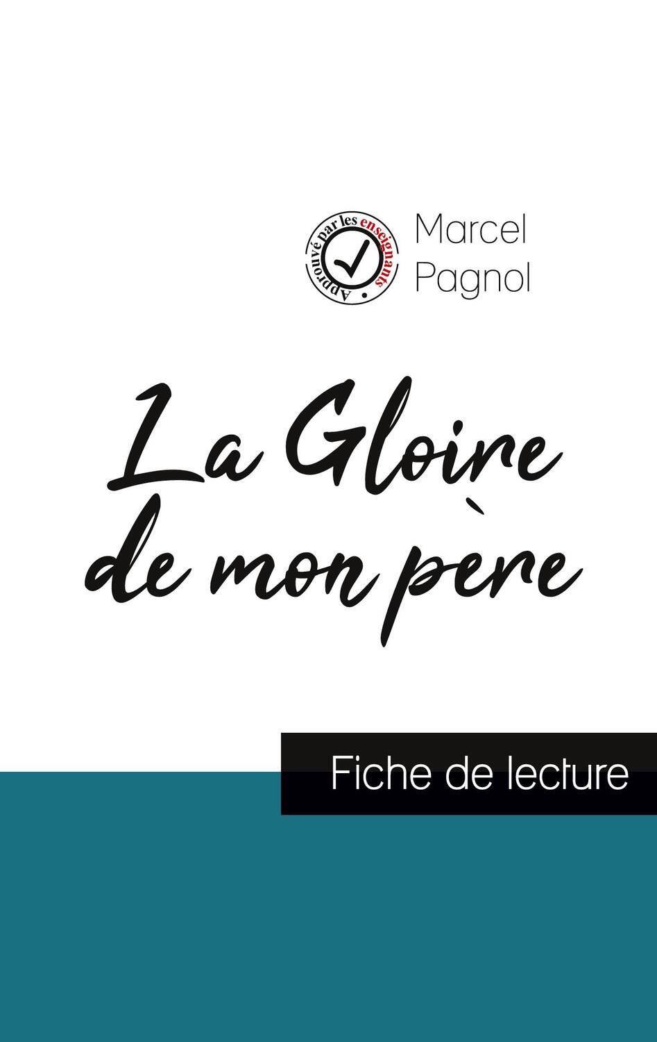 Cover: 9782759308194 | La Gloire de mon père de Marcel Pagnol (fiche de lecture et analyse...