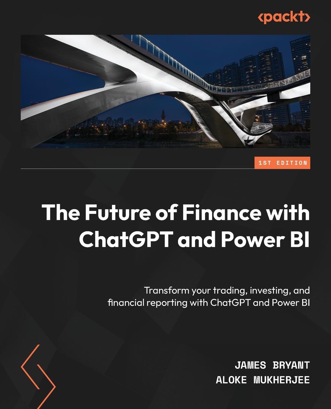 Cover: 9781805123347 | The Future of Finance with ChatGPT and Power BI | Aloke Mukherjee