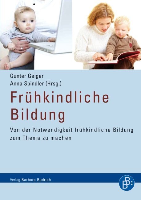 Cover: 9783866492950 | Frühkindliche Bildung | Gunter Geiger (u. a.) | Taschenbuch | Deutsch