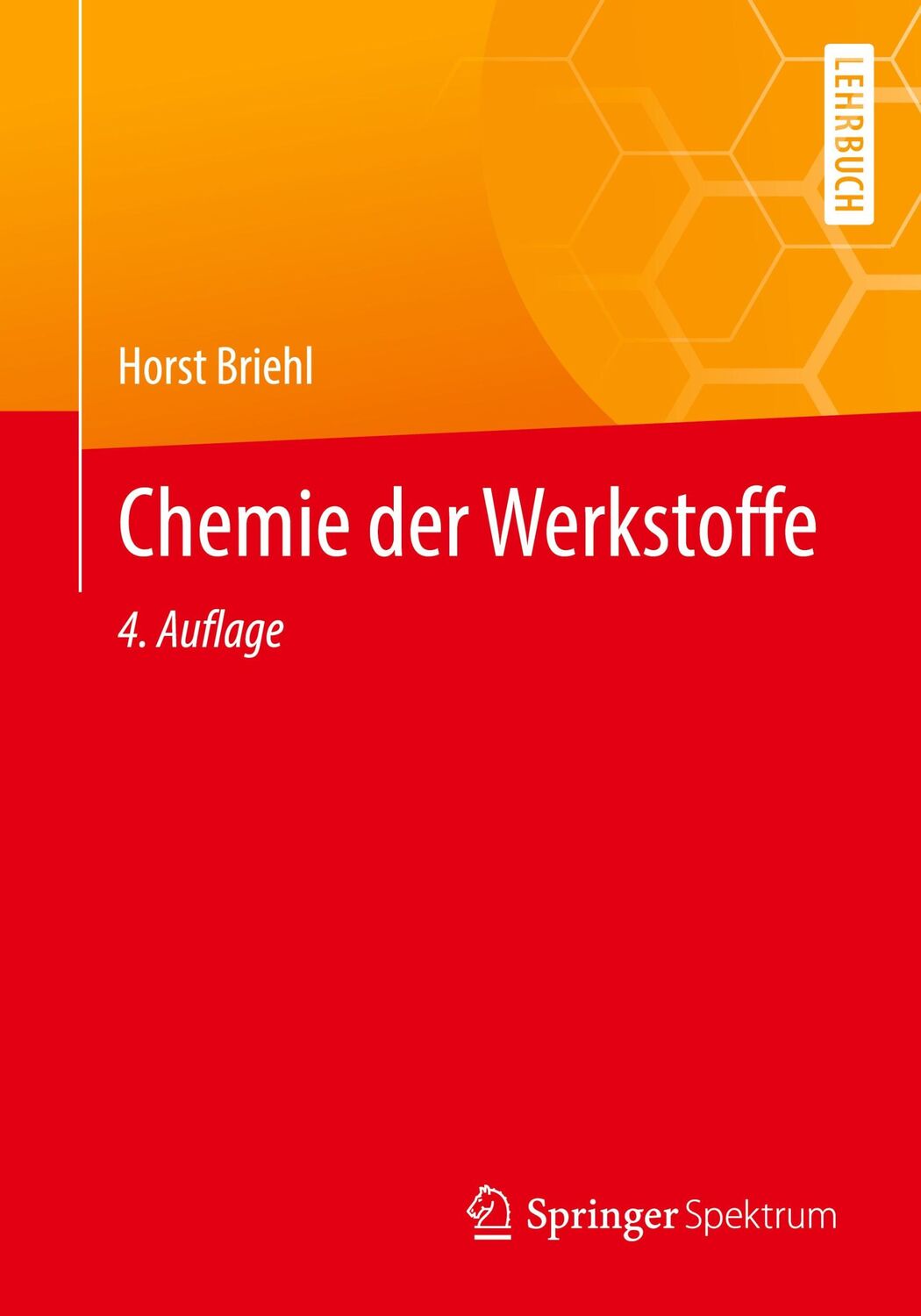 Cover: 9783662632963 | Chemie der Werkstoffe | Horst Briehl | Taschenbuch | xiii | Deutsch