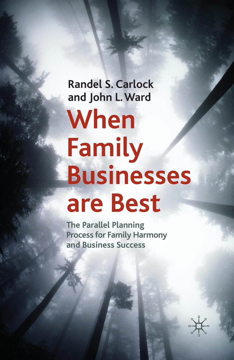 Cover: 9781349308187 | When Family Businesses are Best | J. Ward (u. a.) | Taschenbuch | 2016