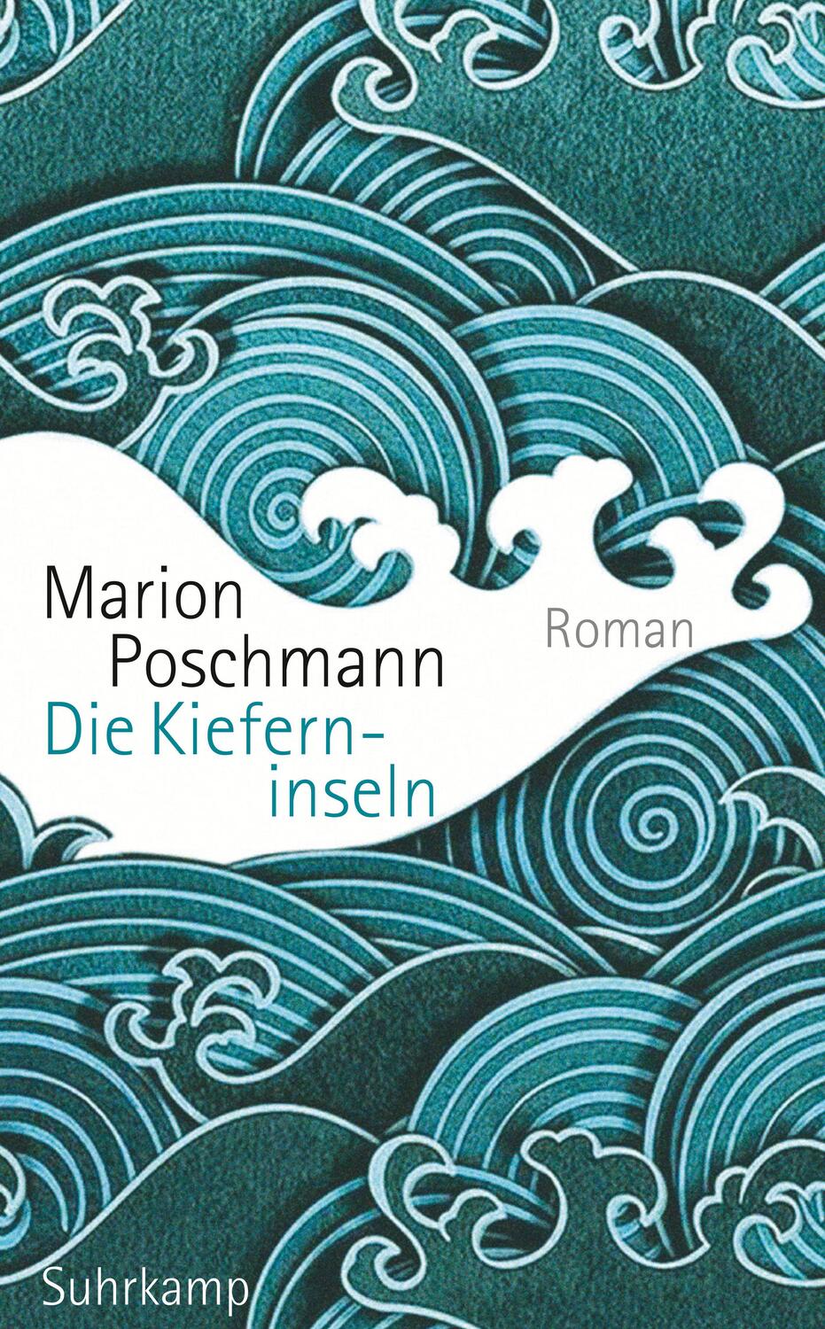 Cover: 9783518469217 | Die Kieferninseln | Roman | Marion Poschmann | Taschenbuch | Deutsch
