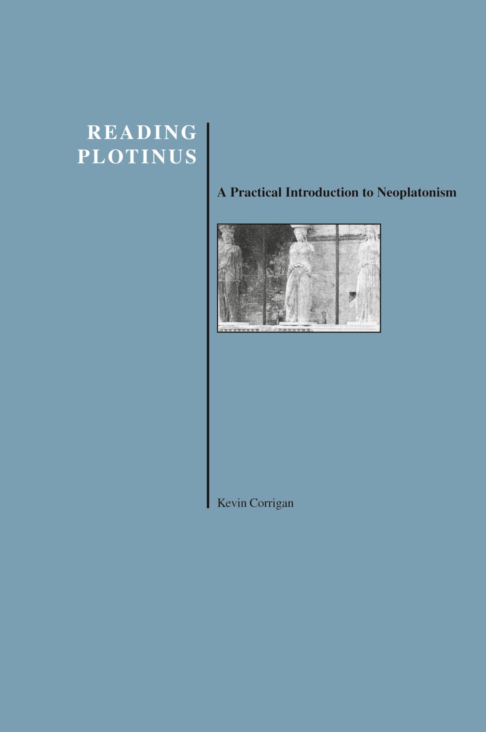 Cover: 9781557532343 | Reading Plotinus | A Practical Introduction to Neoplatonism | Corrigan