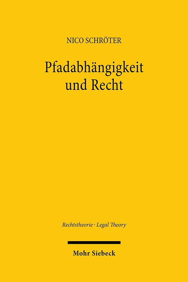 Cover: 9783161627903 | Pfadabhängigkeit und Recht | Nico Schröter | Taschenbuch | XXXI | 2024
