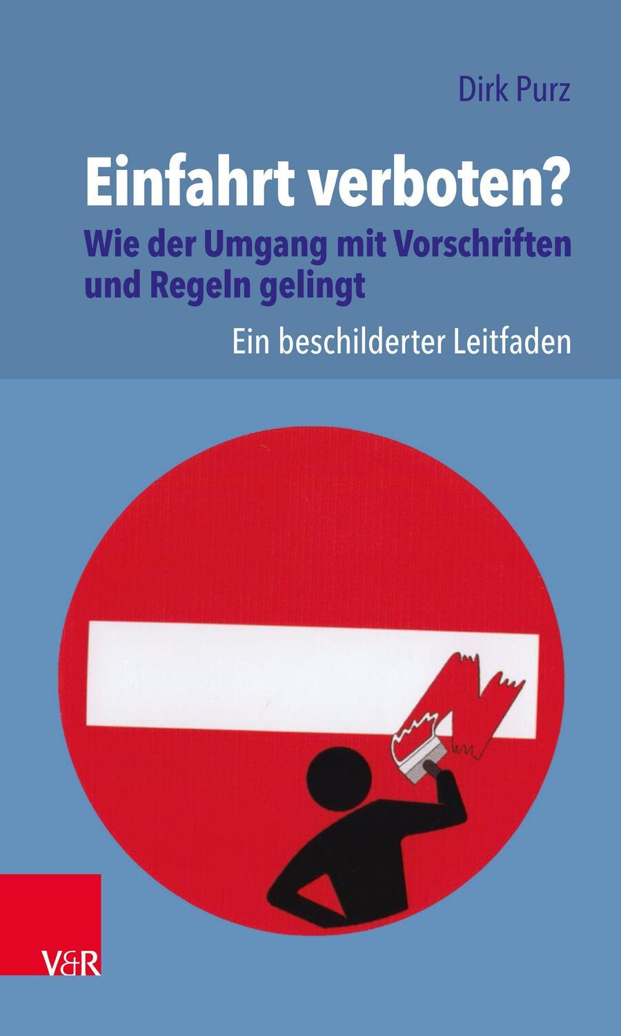 Cover: 9783525404997 | Einfahrt verboten? Wie der Umgang mit Vorschriften und Regeln gelingt