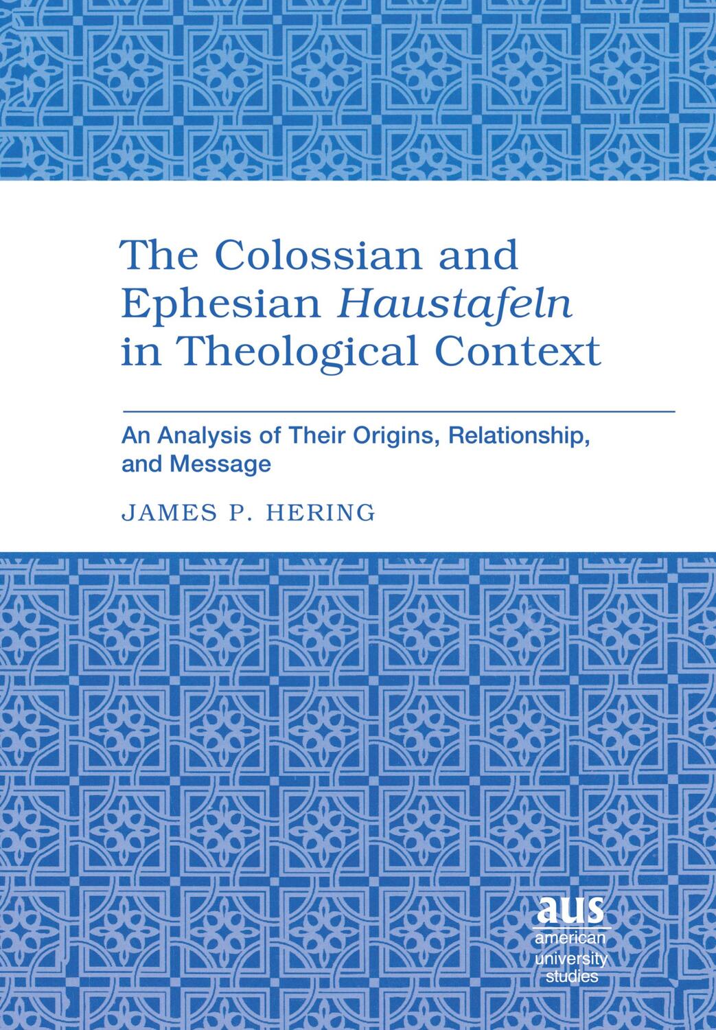 Cover: 9780820495057 | The Colossian and Ephesian «Haustafeln» in Theological Context | Buch