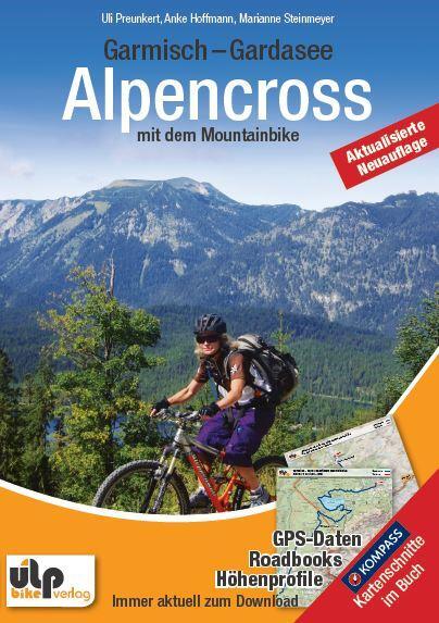 Cover: 9783944386089 | Garmisch - Gardasee: Alpencross mit dem Mountainbike | Taschenbuch