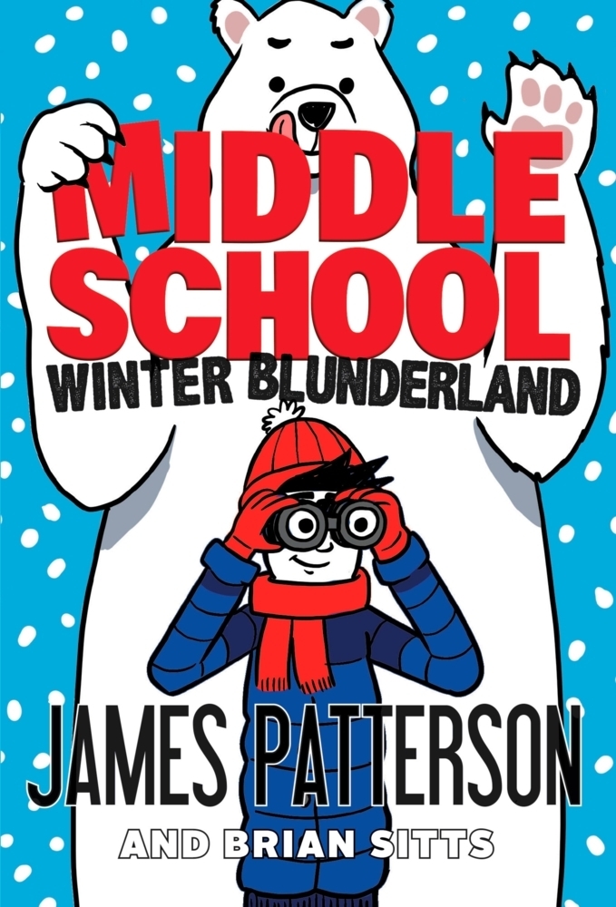 Cover: 9781529120097 | Middle School 15: Winter Blunderland | James Patterson | Taschenbuch