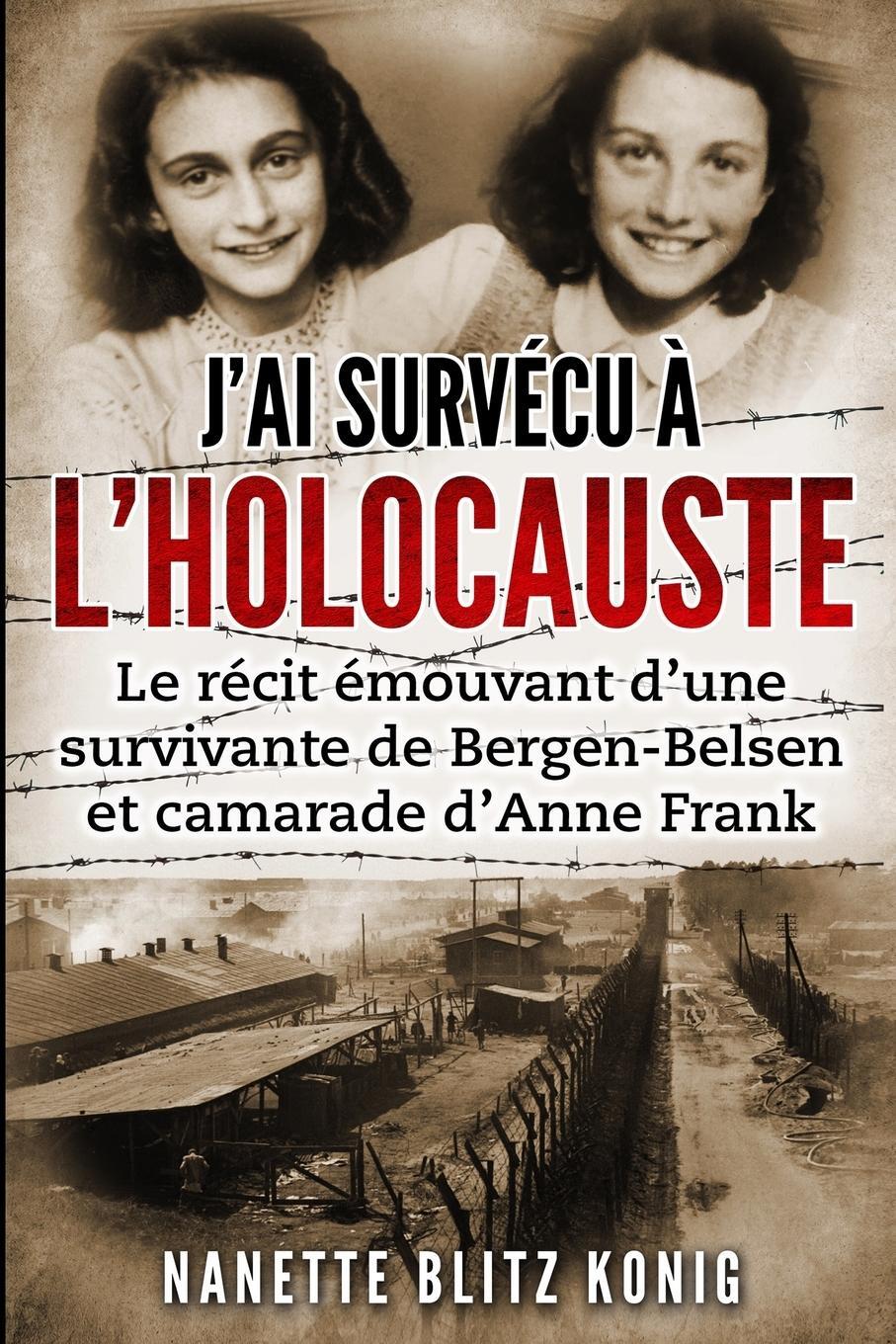 Cover: 9789493231580 | J'ai survécu à l'Holocauste | Nanette Blitz Konig | Taschenbuch | 2021