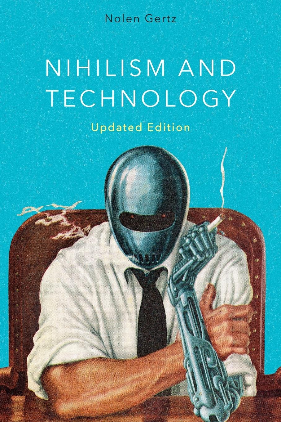 Cover: 9781538193273 | Nihilism and Technology | Nolen Gertz | Taschenbuch | Paperback | 2024