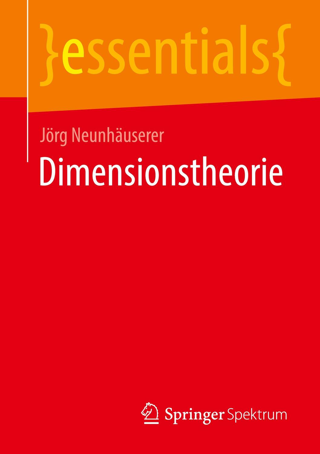 Cover: 9783658352523 | Dimensionstheorie | Jörg Neunhäuserer | Taschenbuch | essentials | vii