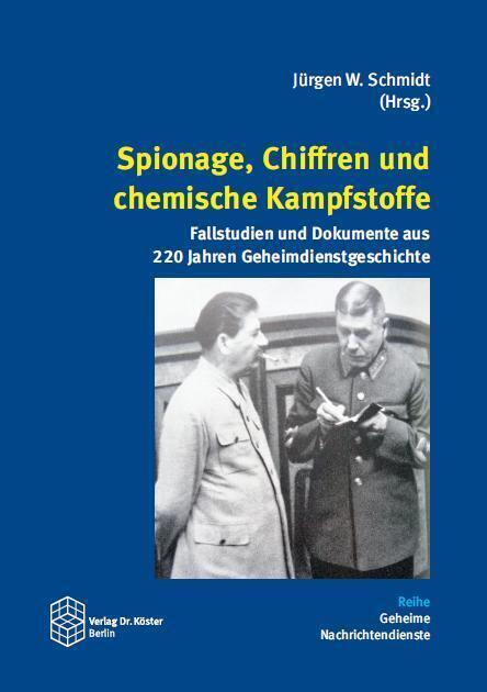 Cover: 9783968310107 | Spionage, Chiffren und chemische Kampfstoffe | Jürgen W. Schmidt