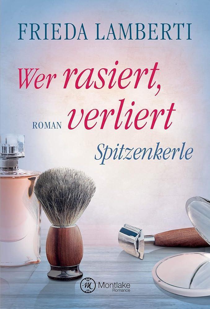 Cover: 9782919804474 | Spitzenkerle - Wer rasiert, verliert | Frieda Lamberti | Taschenbuch