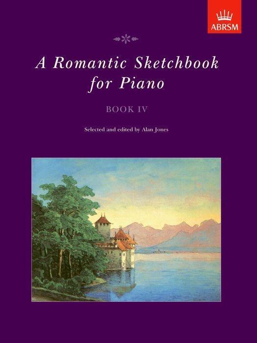 Cover: 9781854727183 | A Romantic Sketchbook for Piano, Book IV | Alan Jones | Noten | Buch