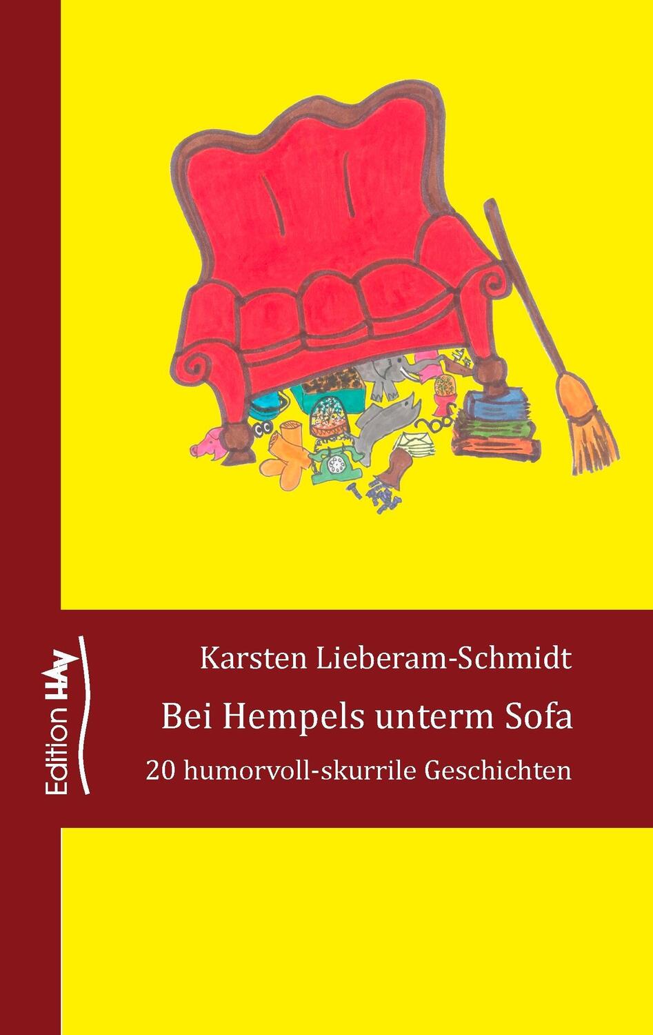 Cover: 9783738642131 | Bei Hempels unterm Sofa | 20 humorvoll-skurrile Geschichten | Buch