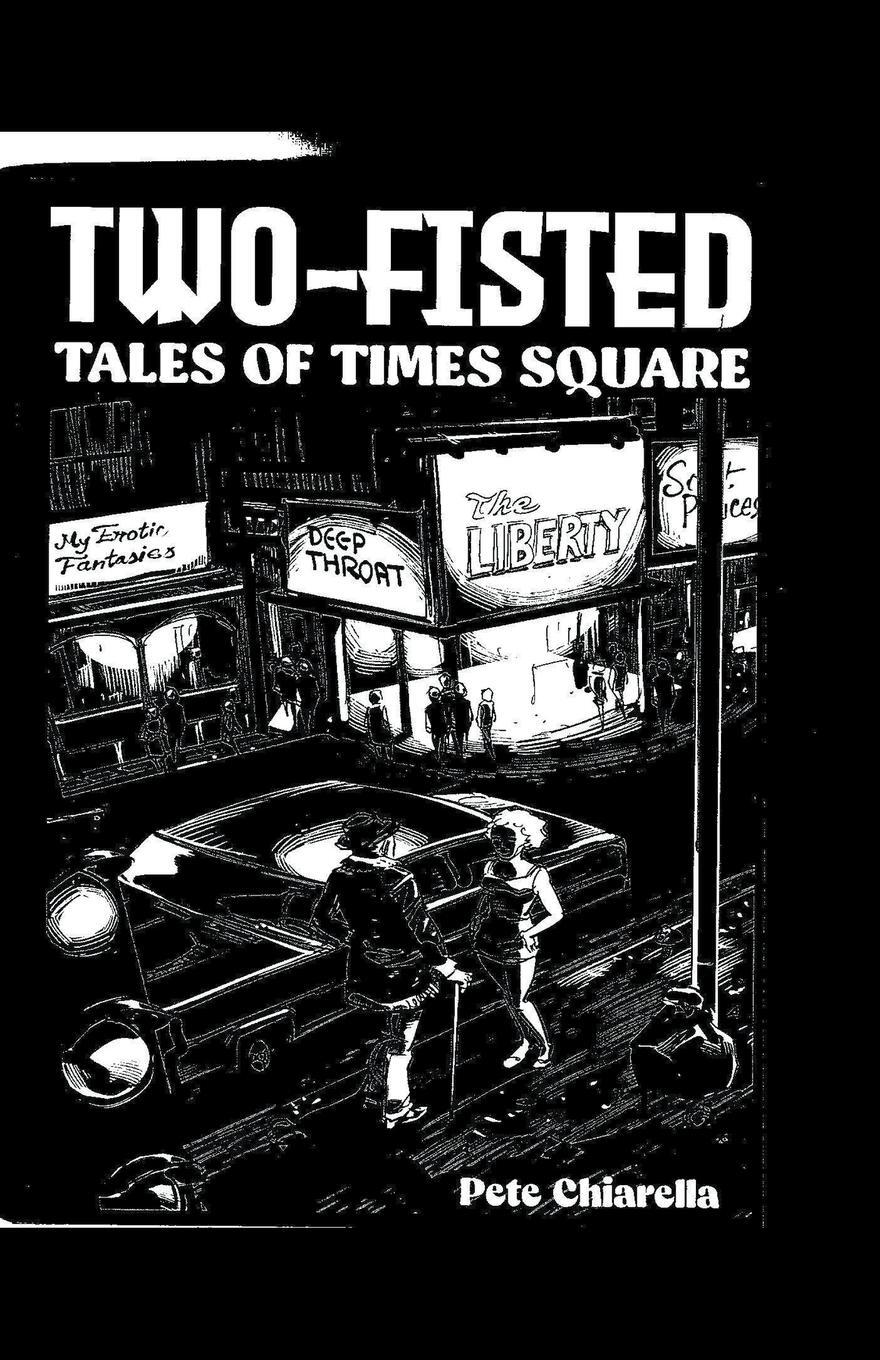 Cover: 9798223753179 | Two Fisted Tales of Times Square | Pete Chiarella | Taschenbuch | 2022